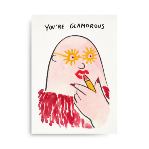You're Glamorous (dolce far niente)